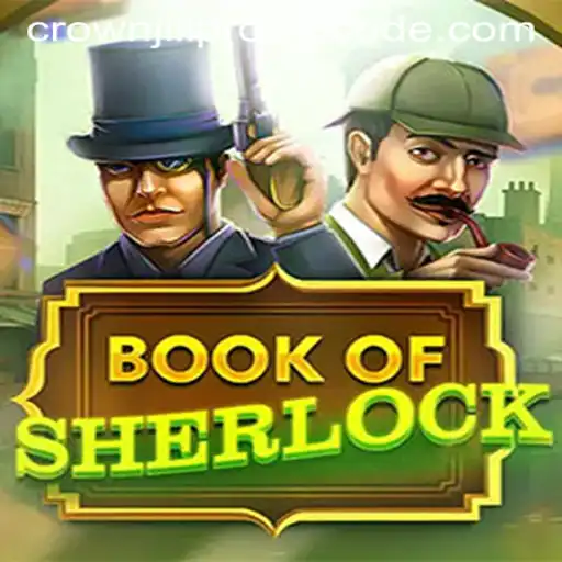 Discovering the Mysteries of BookOfSherlock with Crown Jili Promo Codes